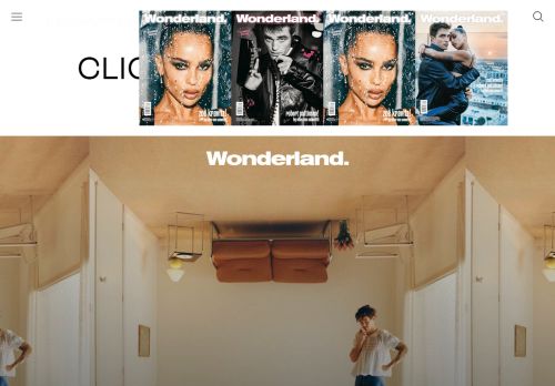 Wonderland – Wonderland is an international, independently published magazine offering a unique perspective on the best new and established talent across all popular culture: fashion, film, music and art.