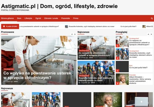 Astigmatic.pl | Dom, ogród, lifestyle, zdrowie - Portal z cennymi poradami.