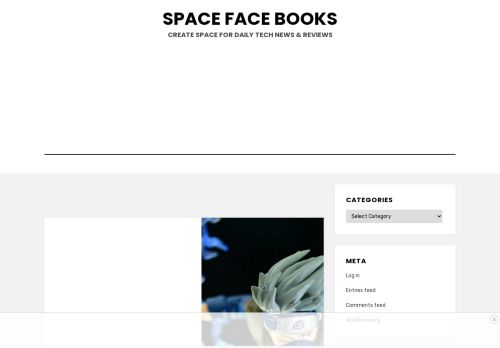 Space Face books - Create Space for Daily Tech News & Reviews
