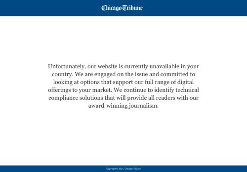 Chicago Tribune - We are currently unavailable in your region