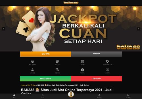 BAKA88 ???? Situs Judi Slot Online Terpercaya 2021 - Judi Online