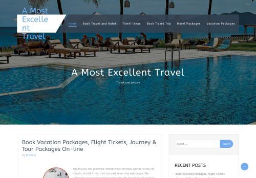 A Most Excellent Travel | Travel and Leisure