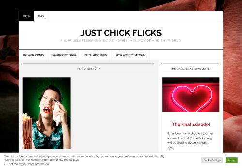 Just Chick Flicks - A uniquely feminine view of movies, Hollywood and the world.
