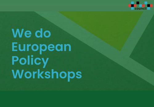 Council – European Policy Workshops