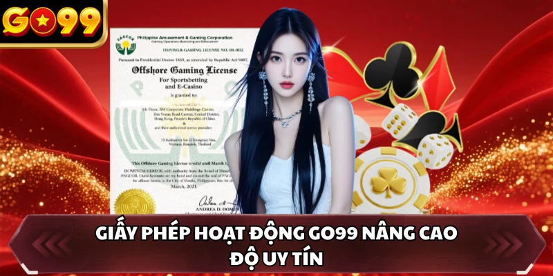 Giấy Phép Hoạt Động GO99 2 Giấy phép hoạt động GO99 nâng cao độ uy tín